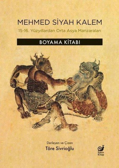 Mehmed Siyah Kalem 15-16. Yüzyıllardan Orta Asya Manzaraları