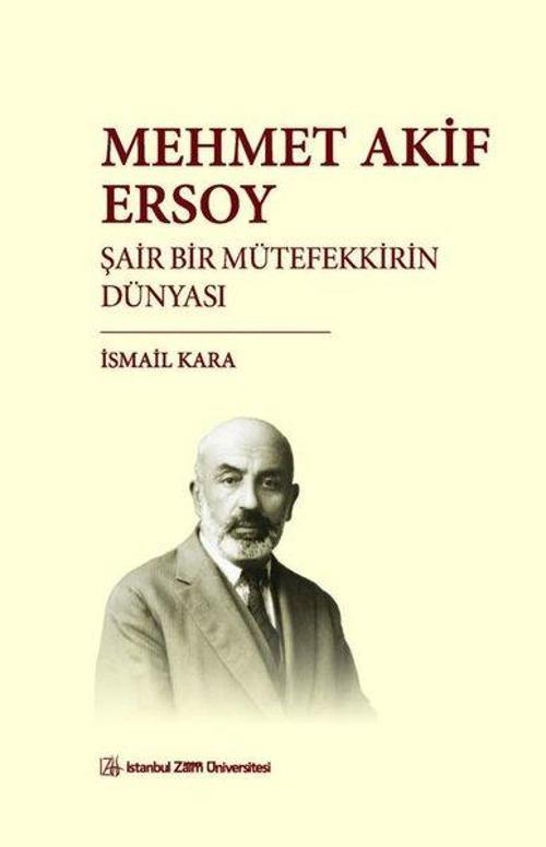 Mehmet Akif Ersoy Şair Bir Mütefekkirin Dünyası