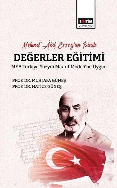 Mehmet Âkif Ersoy’un İzinde Değerler Eğitimi MEB Türkiye Yüzyılı Maarif Modeli’ne Uygun