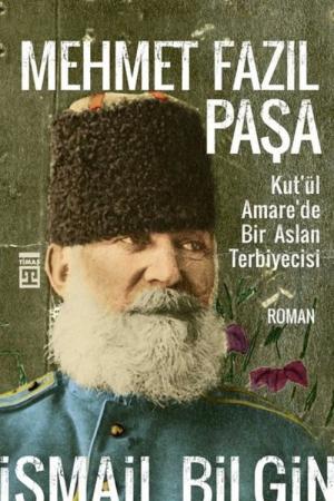 Mehmet Fazıl Paşa / Kut'ül Amare'de Bir Aslan Terbiyecisi