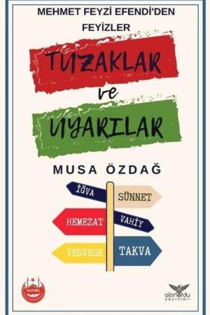 Mehmet Feyzi Efendi’den Feyizler Tuzaklar ve Uyarılar