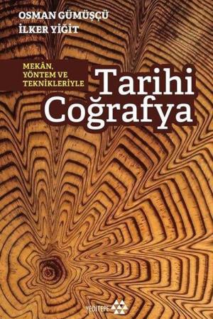Mekan Yöntem ve Teknikleriyle Tarihi Coğrafya