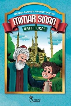 Mekana Zamanın Ruhunu Yansıtan Mimar Sinan (8+Yaş)