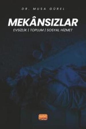 Mekansızlar Evsizlik, Toplum ve Sosyal Hizmet