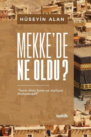 Mekke'de Ne Oldu ?