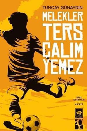 Melekler Ters Çalım Yemez