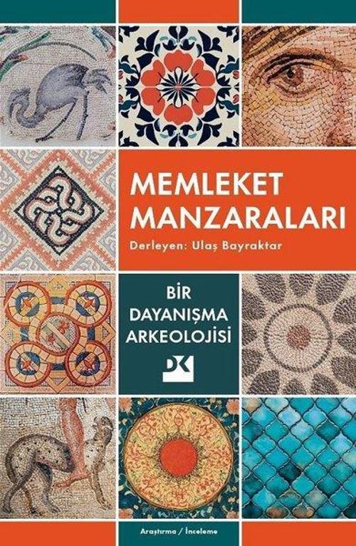 Memleket Manzaraları Bir Dayanışma Arkeolojisi