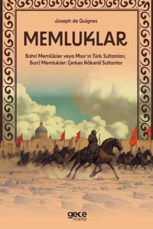 Memluklar Bahri Memlükler veya Mısır'ın Türk Sultanları, Burcî Memlukler: Çerkes Kökenli Sultanlar