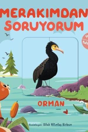 Merakımdan Soruyorum / Orman