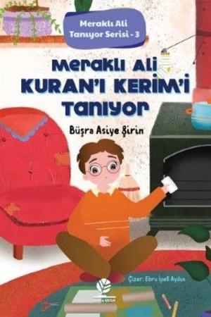 Meraklı Ali Kur’an-ı Kerim’i Tanıyor / Meraklı Ali Tanıyor Serisi 3