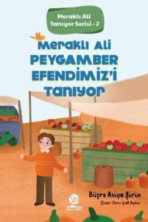 Meraklı Ali Peygamber Efendimiz’i Tanıyor / Meraklı Ali Tanıyor Serisi 2