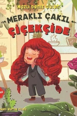 Meraklı Çakıl Çiçekçide / Duygular Serisi 4