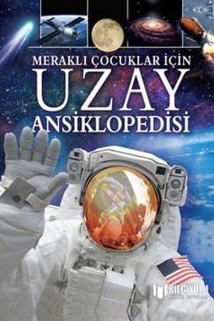 Meraklı Çocuklar İçin Uzay Ansiklopedisi