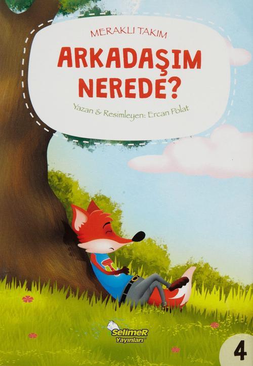 Meraklı Takım Serisi Arkadaşım Nerede