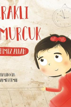 Meraklı Tomurcuk 1 / Rabbimiz Allah