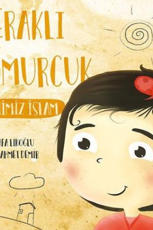 Meraklı Tomurcuk / Dinimiz İslam