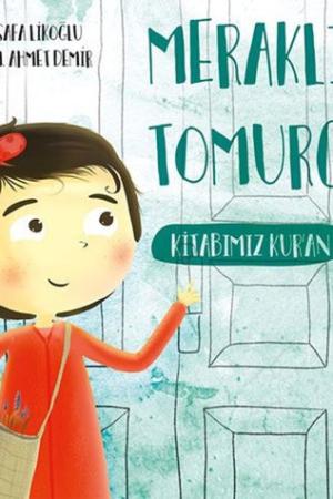 Meraklı Tomurcuk / Kitabımız Kur'an