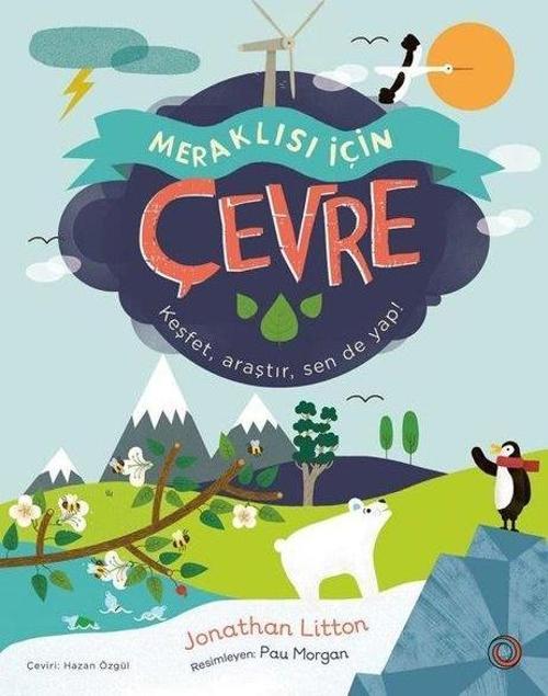 Meraklısı İçin Çevre Keşfet, Araştır, Sen De Yap!