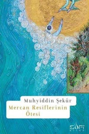 Mercan Resiflerinin Ötesi