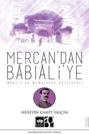 Mercan'dan Babıali'ye Maarif ve Memuriyet Hatıraları