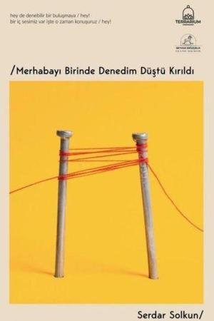 Merhabayı Birinde Denedim Düştü Kırıldı