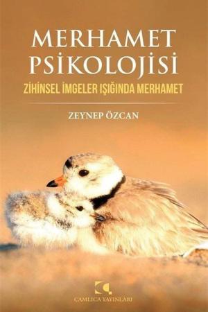 Merhamet Psikolojisi Zihinsel İmgeler Işığında Merhamet