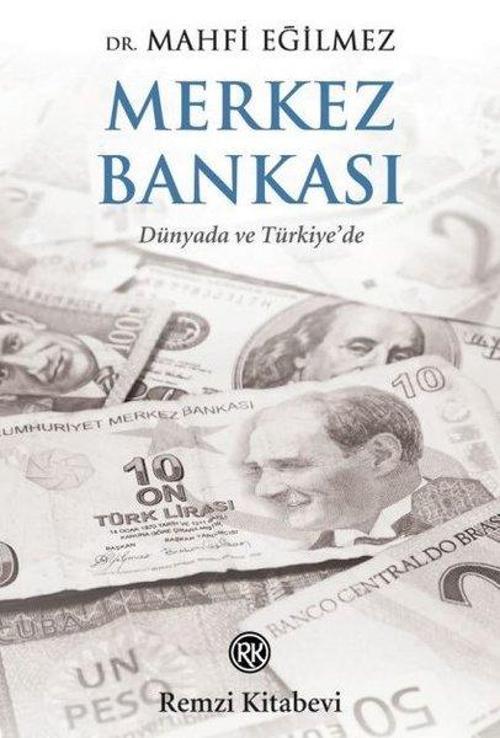 Merkez Bankası Dünyada ve Türkiye'de