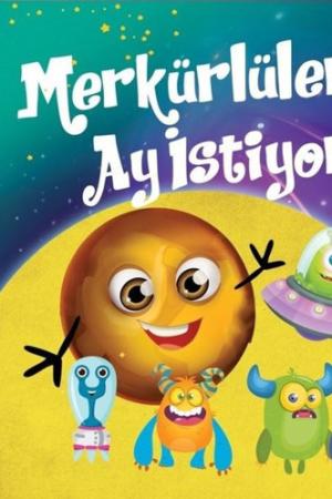 Merkürlüler Ay İstiyor