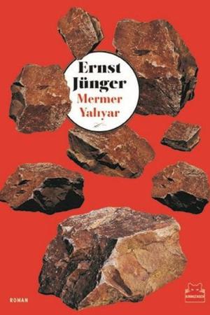 Mermer Yalıyar-Ernst Jünger