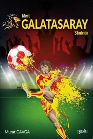 Mert Galatasaray Stadında