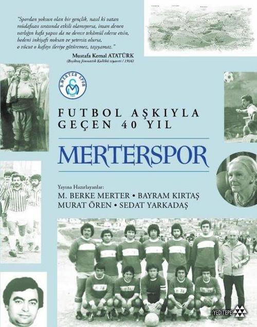 Merterspor Futbol Aşkıyla Geçen 40 Yıl
