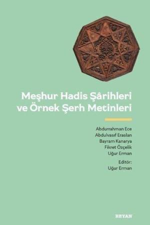 Meşhur Hadis Şarihleri ve Örnek Şerh Metinler