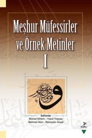 Meşhur Müfessirler ve Örnek Metinler I