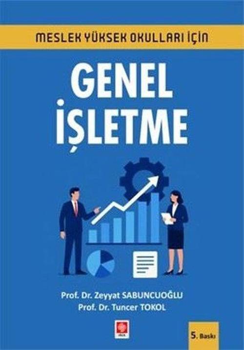 Meslek Yüksekokulları İçin Genel İşletme