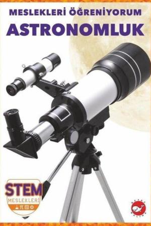 Meslekleri Öğreniyorum / Astronomluk Stem Meslekleri
