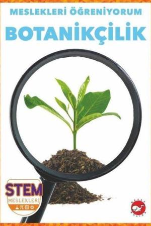 Meslekleri Öğreniyorum / Botanikçilik Stem Meslekleri