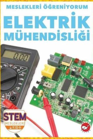 Meslekleri Öğreniyorum / Elektrik Mühendisliği Stem Meslekleri