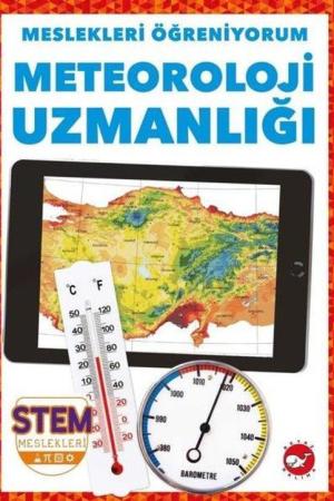 Meslekleri Öğreniyorum / Meteoroloji Uzmanlığı Stem Meslekleri