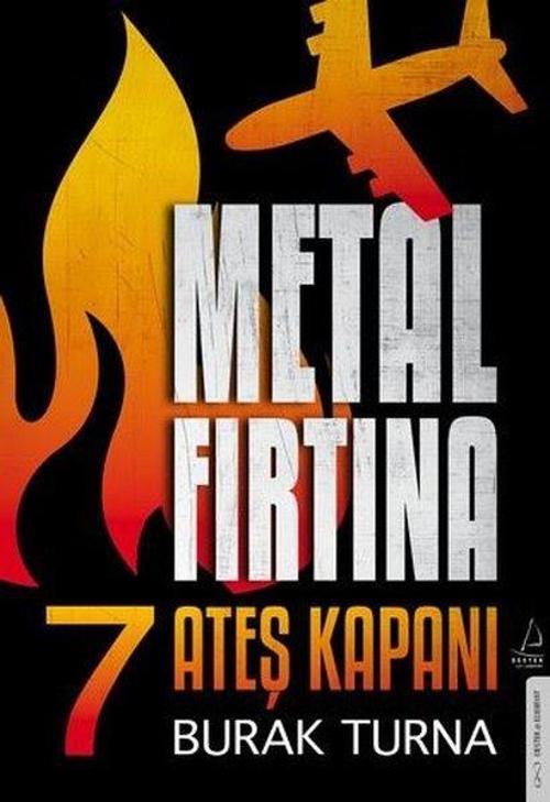 Metal Fırtına 7 / Ateş Kapanı