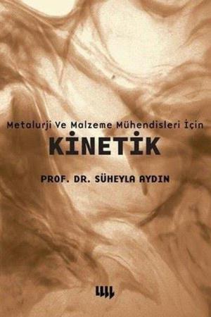 Metalurji ve Malzeme Mühendisleri İçin Kinetik