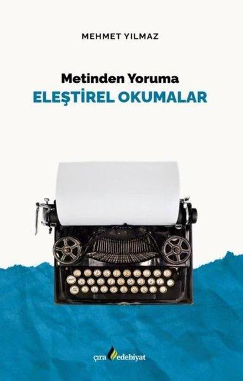 Metinden Yoruma Eleştirel Okumalar