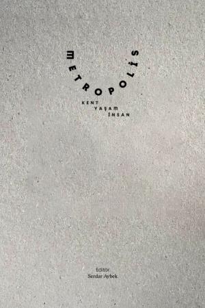 Metropolis; Kent, Yaşam, İnsan