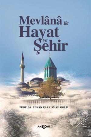Mevlana İle Hayat ve Şehir