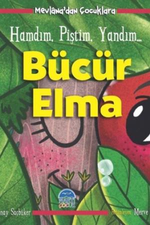 Mevlana’dan Çocuklara-Bücür Elma
