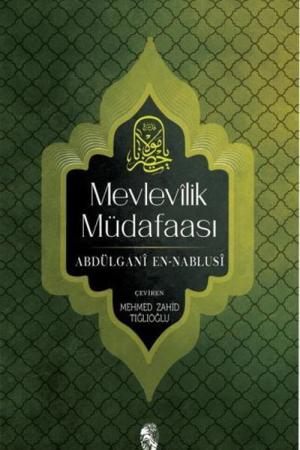 Mevlevilik Müdafaası Mevlevî Büyüklerinin Yolunda İnci Gerdanlıklar