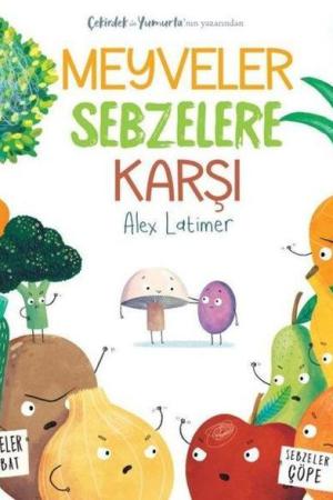 Meyveler Sebzelere Karşı