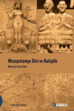 Mezopotamya Dini ve Rahiplik