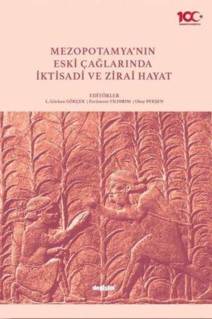 Mezopotamya’nın Eski Çağlarında İktisadi ve Zirai Hayat