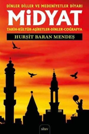 Midyat Tarih - Kültür - Aşiretler - Dinler-Coğrafya