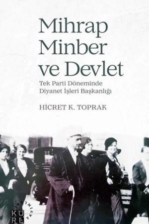 Mihrap, Minber ve Devlet Tek Parti Döneminde Diyanet İşleri Başkanlığı